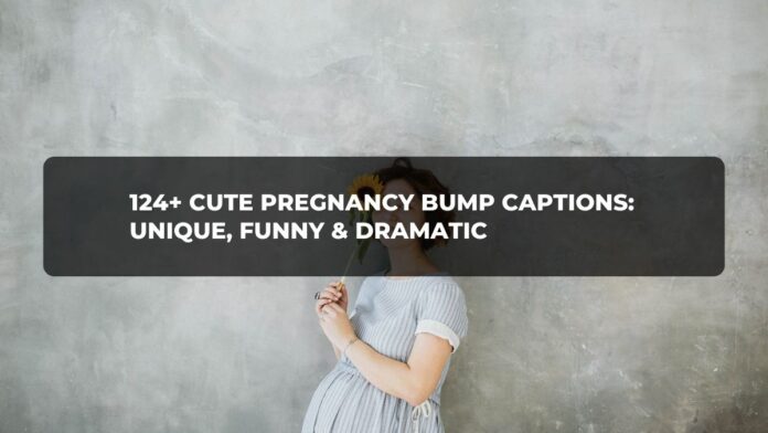cute pregnancy bump captions